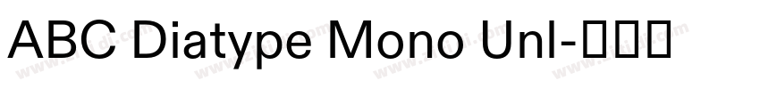 ABC Diatype Mono Unl字体转换